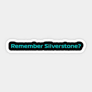 Remember Silverstone Sticker